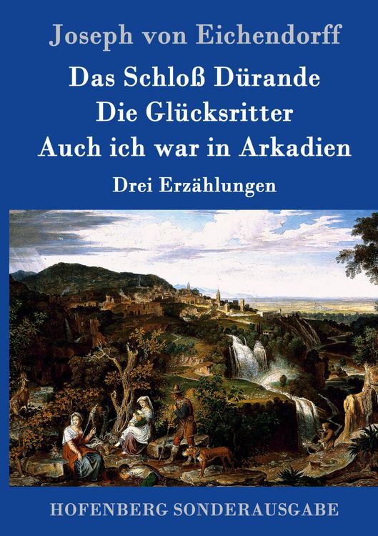 Produktbild: Das Schlo&szlig; D&uuml;rande / Die Gl&uuml;cksritter / Auch ich war in Arkadien