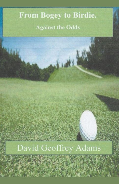 Produktbild: From Bogey to Birdie - Against the Odds