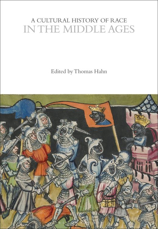 Produktbild: A Cultural History of Race in the Middle Ages