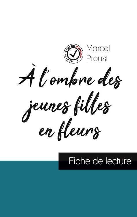 Produktbild: &Agrave; l'ombre des jeunes filles en fleurs de Marcel Proust (fiche de lecture et analyse compl&egrave;te de l'&iquest;uvre)
