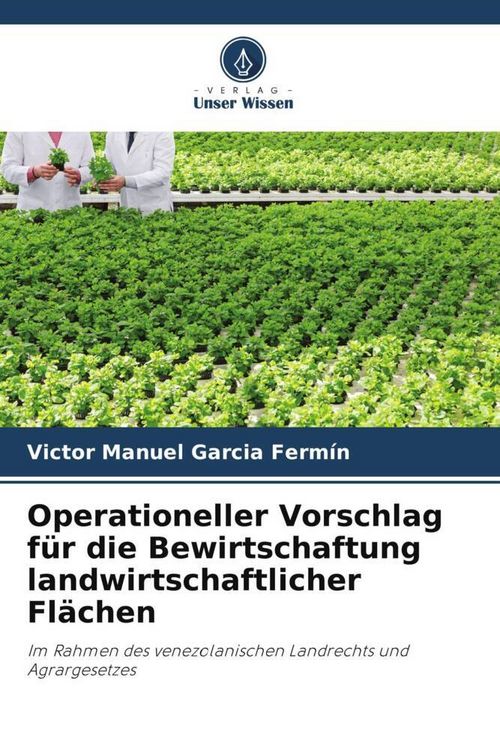 Produktbild: Operationeller Vorschlag f&uuml;r die Bewirtschaftung landwirtschaftlicher Fl&auml;chen