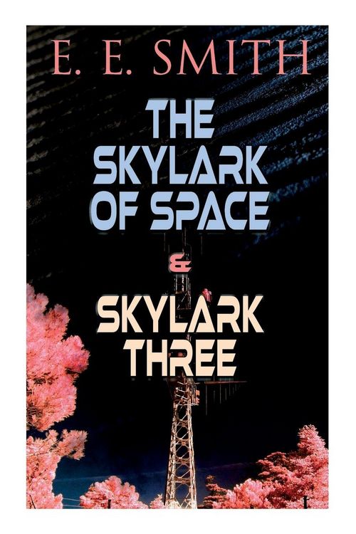 Produktbild: The Skylark of Space & Skylark Three