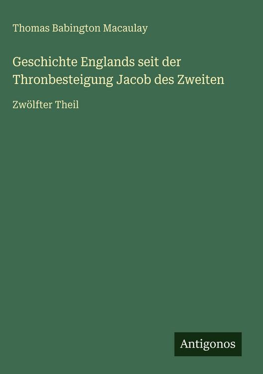 Produktbild: Geschichte Englands seit der Thronbesteigung Jacob des Zweiten