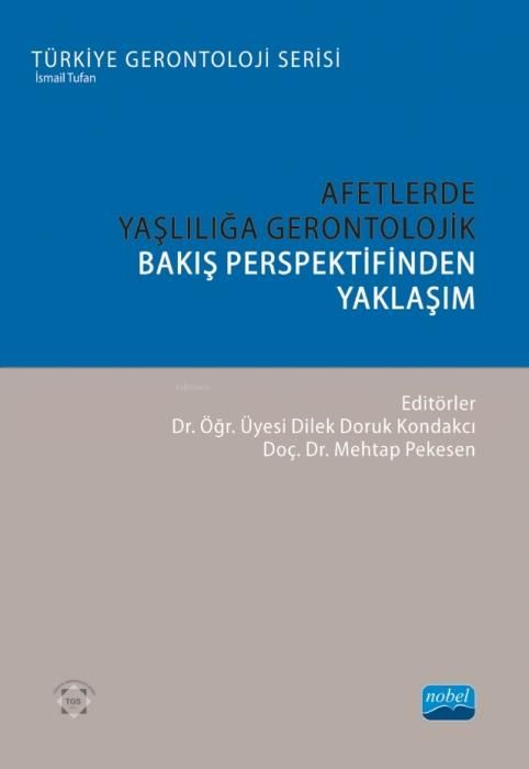 Produktbild: Afetlerde Yasliliga Gerontolojik Bakis Perspektifinden Yaklasim