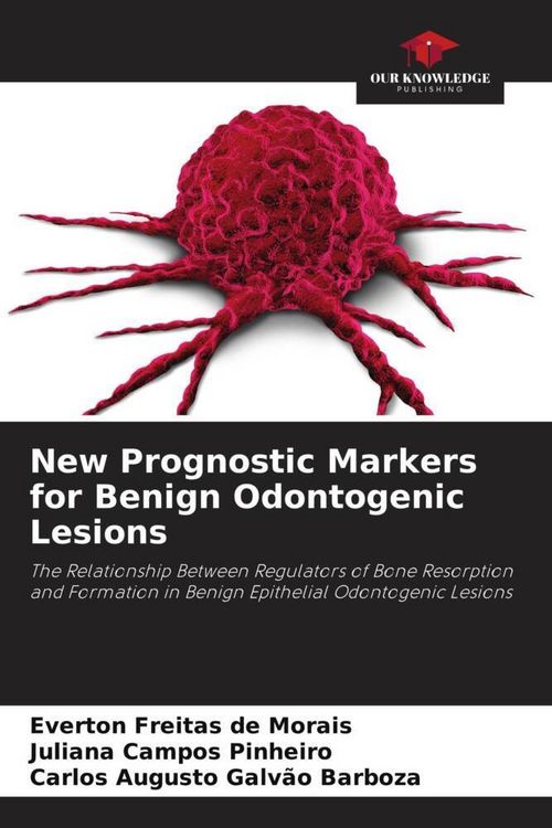 Produktbild: New Prognostic Markers for Benign Odontogenic Lesions