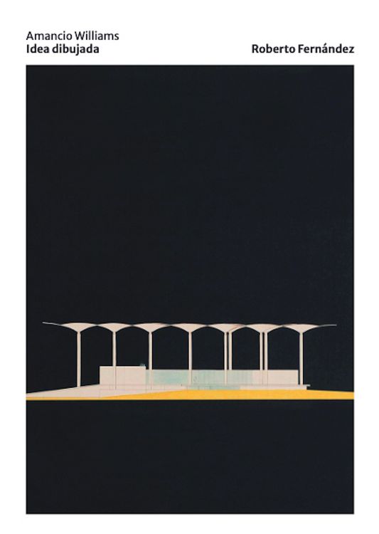 Produktbild: Amancio Williams. Idea dibujada (P&aacute;ginas color)