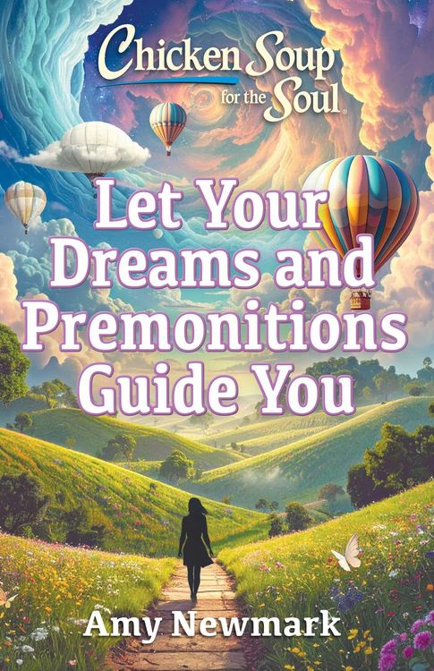Produktbild: Chicken Soup for the Soul: Let Your Dreams and Premonitions Guide You