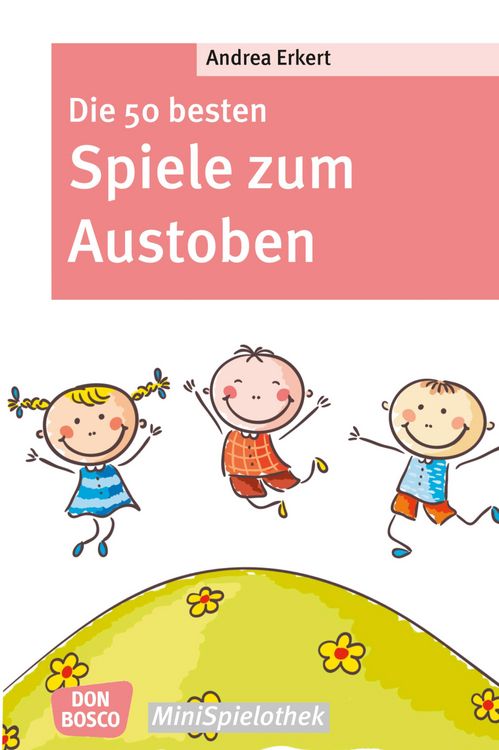 Produktbild: Die 50 besten Spiele zum Austoben - eBook