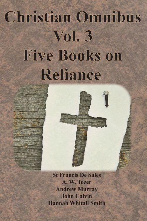 Produktbild: Christian Omnibus Vol. 3 - Five Books on Reliance