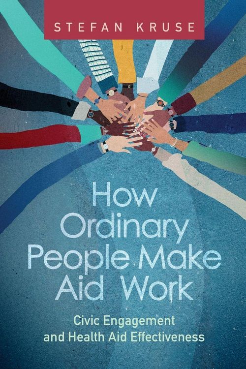 Produktbild: How Ordinary People Make Aid Work