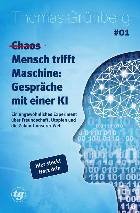 Produktbild: (Chaos) Mensch trifft Maschine &ndash; Gespr&auml;che mit einer KI #01