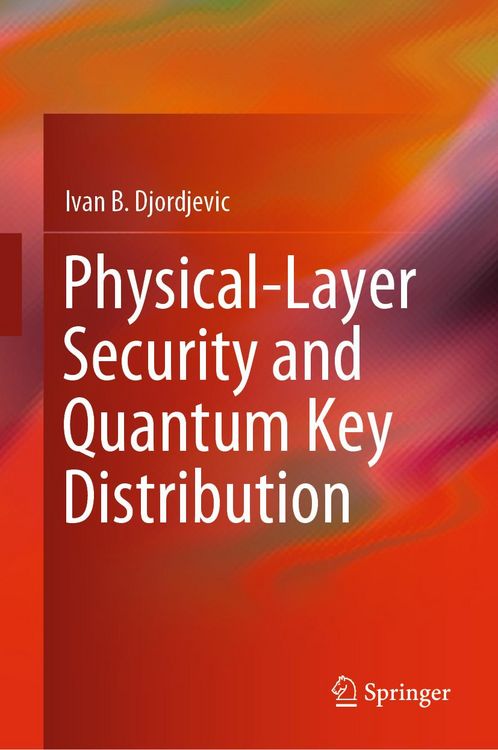 Produktbild: Physical-Layer Security and Quantum Key Distribution