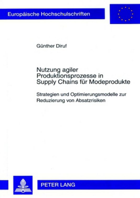 Produktbild: Nutzung agiler Produktionsprozesse in Supply Chains f&uuml;r Modeprodukte