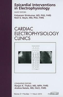 Produktbild: Epicardial Interventions in Electrophysiology, an Issue of Cardiac Electrophysiology Clinics