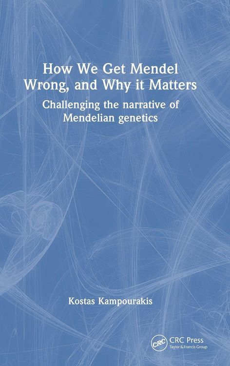 Produktbild: How we Get Mendel Wrong, and Why it Matters
