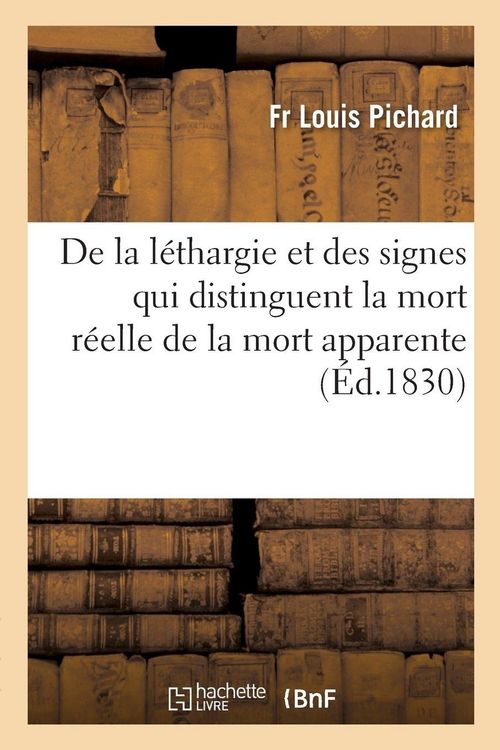 Produktbild: De la l&eacute;thargie et des signes qui distinguent la mort r&eacute;elle de la mort apparente