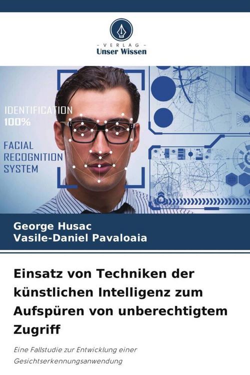 Produktbild: Einsatz von Techniken der k&uuml;nstlichen Intelligenz zum Aufsp&uuml;ren von unberechtigtem Zugriff