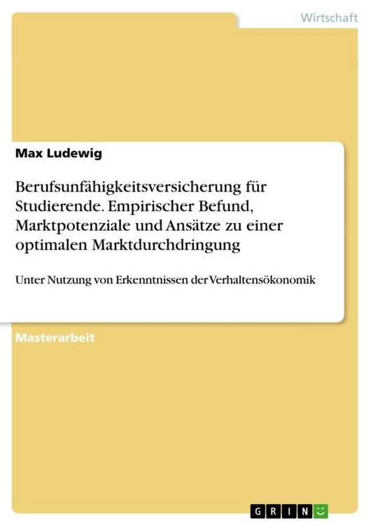 Produktbild: Berufsunf&auml;higkeitsversicherung f&uuml;r Studierende. Empirischer Befund, Marktpotenziale und Ans&auml;tze zu einer optimalen Marktdurchdringung