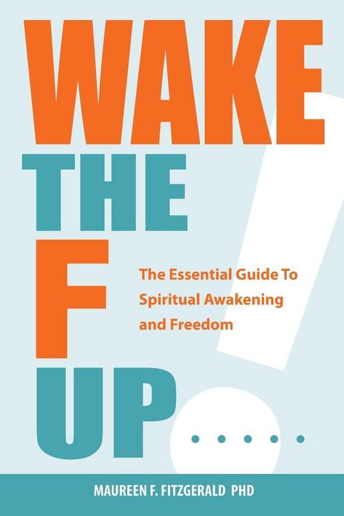 Produktbild: Wake the F Up - The Essential Guide to Spiritual Awakening and Freedom
