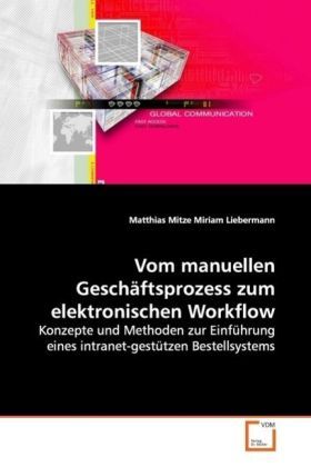 Produktbild: Mitze, M: Vom manuellen Gesch&auml;ftsprozess zum elektronischenW