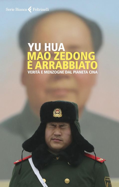Produktbild: Mao Zedong &egrave; arrabbiato. Verit&agrave; e menzogne dal pianeta Cina