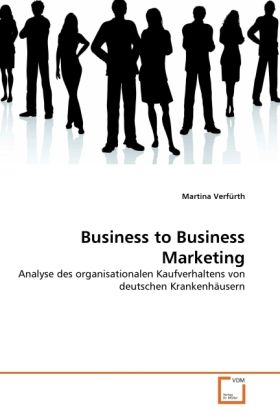Produktbild: Verf&uuml;rth, M: Business to Business Marketing