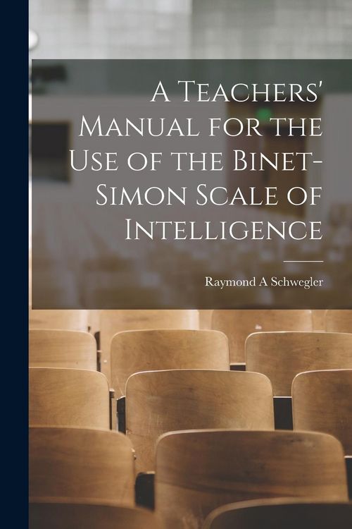 Produktbild: A Teachers' Manual for the use of the Binet-Simon Scale of Intelligence
