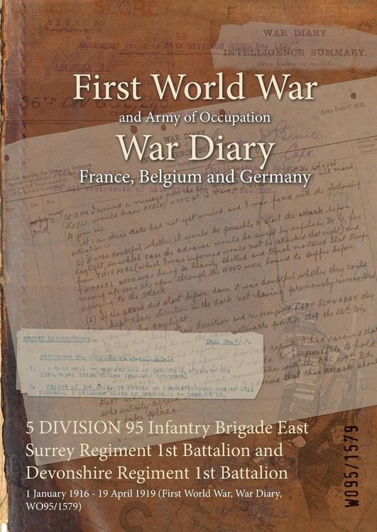 Produktbild: 5 DIVISION 95 Infantry Brigade East Surrey Regiment 1st Battalion and Devonshire Regiment 1st Battalion