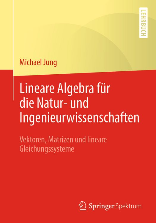 Produktbild: Lineare Algebra f&uuml;r die Natur- und Ingenieurwissenschaften