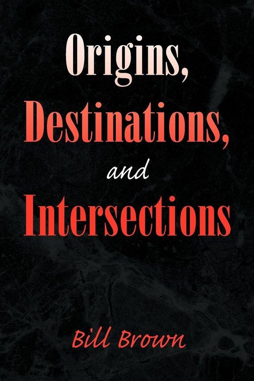 Produktbild: Origins, Destinations, and Intersections