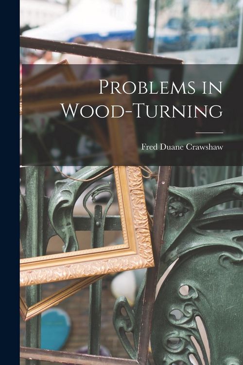 Produktbild: Problems in Wood-Turning