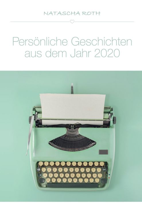 Produktbild: Pers&ouml;nliche Geschichten aus dem Jahr 2020