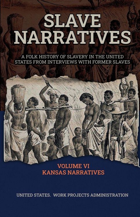 Produktbild: Slave Narratives Volume Vi Kansas Narratives