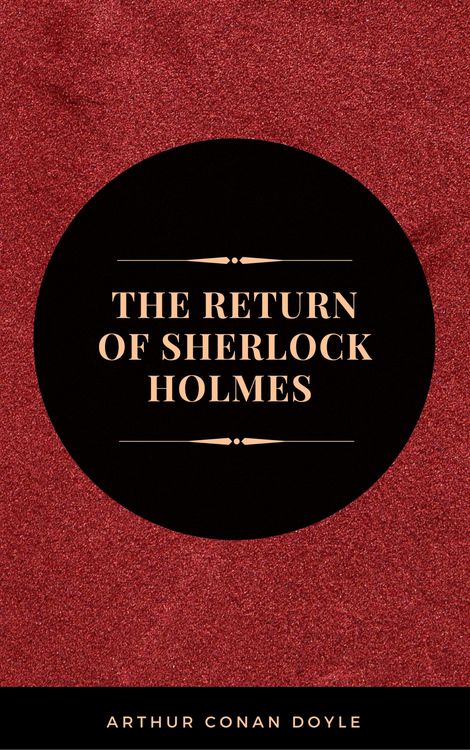 Produktbild: Arthur Conan Doyle: The Return of Sherlock Holmes (The Sherlock Holmes novels and stories #6)