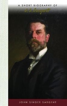 Produktbild: A Short Biography of John Singer Sargent