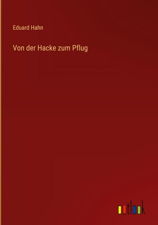 Produktbild: Von der Hacke zum Pflug