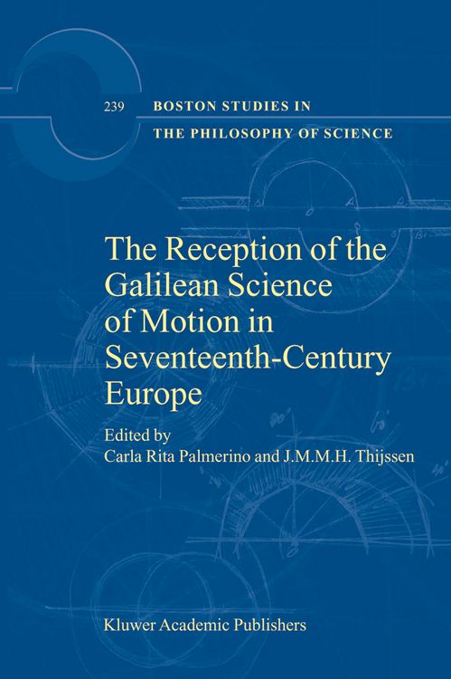 Produktbild: The Reception of the Galilean Science of Motion in Seventeenth-Century Europe