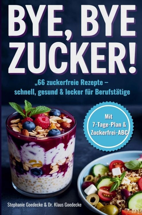 Produktbild: Bye, Bye Zucker!