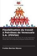 Produktbild: Flexibilisation du travail &agrave; Petr&oacute;leos de Venezuela S.A. (PDVSA)