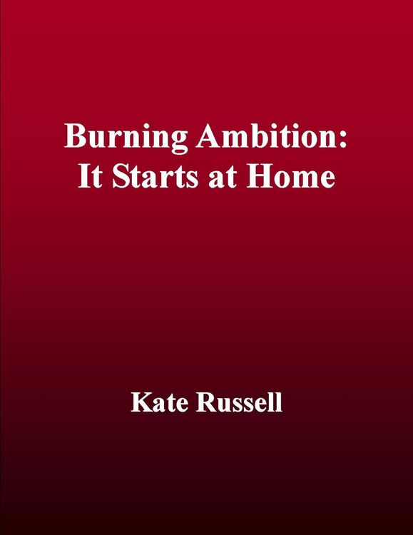 Produktbild: Burning Ambition: It Starts at Home