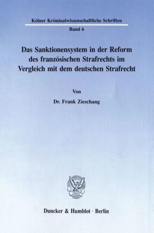 Produktbild: Das Sanktionensystem in der Reform des franz&ouml;sischen Strafrechts im Vergleich mit dem deutschen Strafrecht.