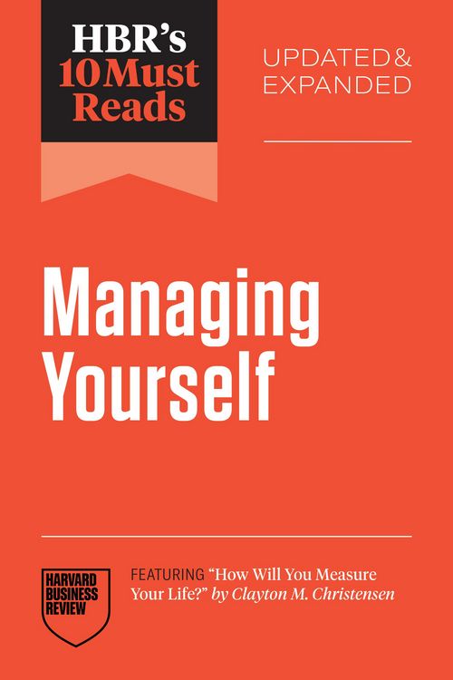 Produktbild: HBR's 10 Must Reads on Managing Yourself, Updated and Expanded (featuring "How Will You Measure Your Life?" by Clayton M. Christensen)
