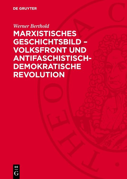 Produktbild: Marxistisches Geschichtsbild &ndash; Volksfront und antifaschistisch-demokratische Revolution