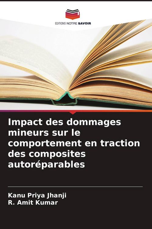 Produktbild: Impact des dommages mineurs sur le comportement en traction des composites autor&eacute;parables