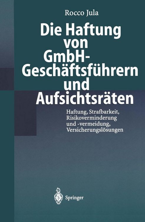 Produktbild: Die Haftung von GmbH-Gesch&auml;ftsf&uuml;hrern und Aufsichtsr&auml;ten