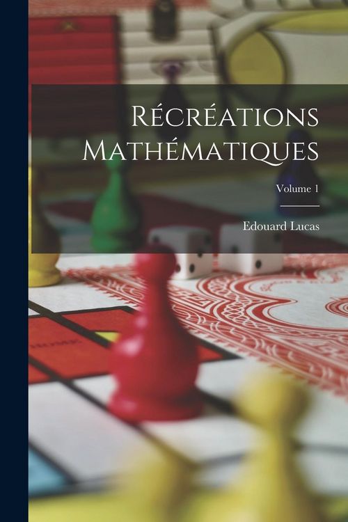 Produktbild: R&eacute;cr&eacute;ations Math&eacute;matiques; Volume 1