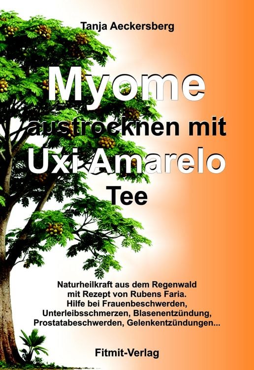 Bild vom Artikel Myome austrocknen mit Uxi Amarelo Tee vom Autor Tanja Aeckersberg