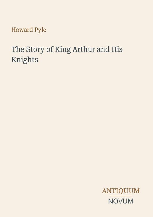 Produktbild: The Story of King Arthur and His Knights