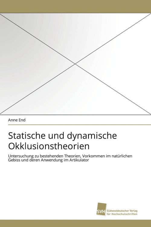 Produktbild: Statische und dynamische Okklusionstheorien