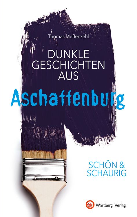 Produktbild: SCH&Ouml;N & SCHAURIG - Dunkle Geschichten aus Aschaffenburg